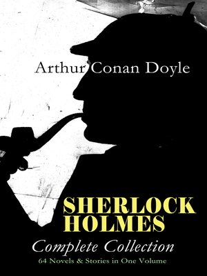 cover image of SHERLOCK HOLMES--Complete Collection